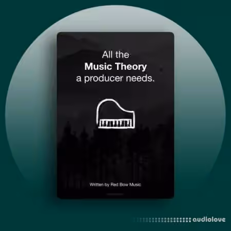 Red Bow Music All the Music Theory a producer needs (Version 6.0)