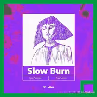 Renraku Slow Burn Trap Soul Vocals Sample Pack [WAV]