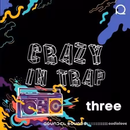 Roundel Sounds Crazy In Trap Vol.3 [WAV, MiDi, Synth Presets]