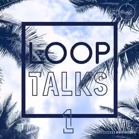 Roundel Sounds Loop Talks Vol.1 [WAV]