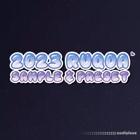 RUQOA 2023 RUQOA's Sample and Preset [WAV, MiDi, Synth Presets]