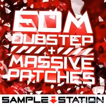 Sample Station EDM and Dubstep [Synth Presets]