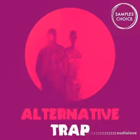 Samples Choice Alternative Trap [WAV]