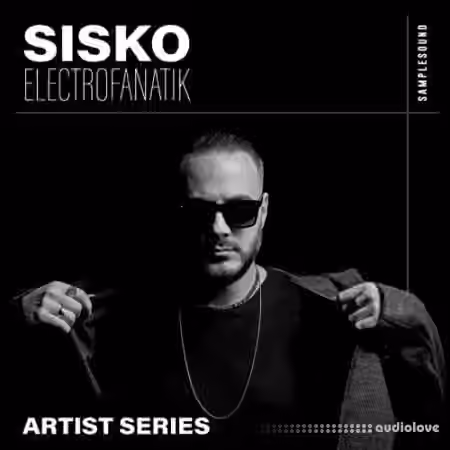 Samplesound Artist Series Sisko Electrofanatik [WAV]