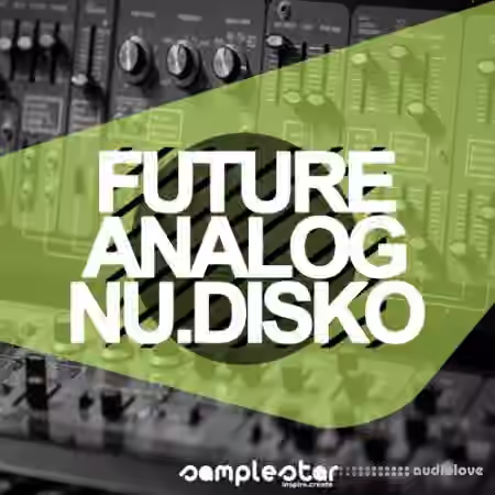 Samplestar Future Analog Nu Disko [WAV, MiDi]