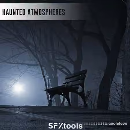 SFXTools SFXTools: Haunted Atmospheres [WAV]