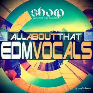 Sharp All About That EDM Vocals [WAV]