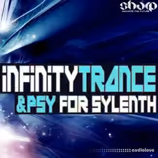 Sharp Infinity Trance and Psy For Sylenth [Synth Presets]