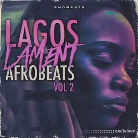 Shobeats Lagos Lament 2 - Afrobeats [WAV, MiDi]
