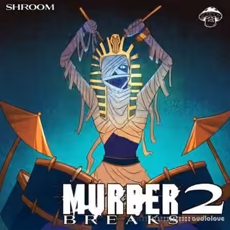 Shroom Murder Breaks 2 [WAV]