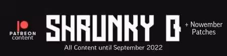 Shrunkyq Patreon Content September + Nowember Racks 2022 v1.0 [WAV, Synth Presets, DAW Templates] [WiN]