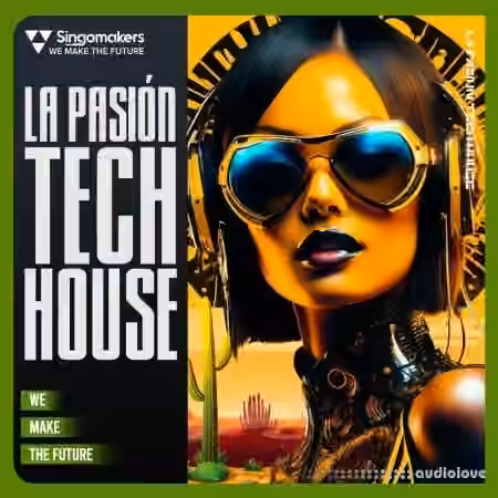 Singomakers La Pasi├│n Tech House [WAV, MiDi]