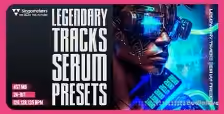 Singomakers Legendary Tracks [WAV, MiDi, Synth Presets]