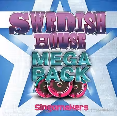 Singomakers Swedish House Mega Pack [MULTiFORMAT]
