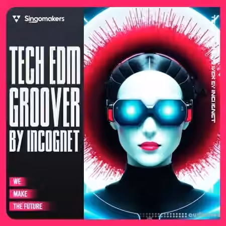 Singomakers Tech EDM Groover by Incognet [MULTiFORMAT]