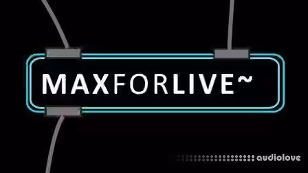 SkillShare MaxForLive Creating Your Own Audio Tools in Max For Live [TUTORiAL]