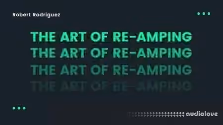 SkillShare The Art of Re-Amping [TUTORiAL]