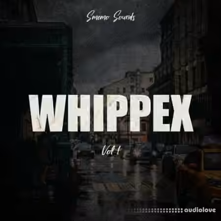 Smemo Sounds WHIPPEX Vol.1 [WAV, MiDi]