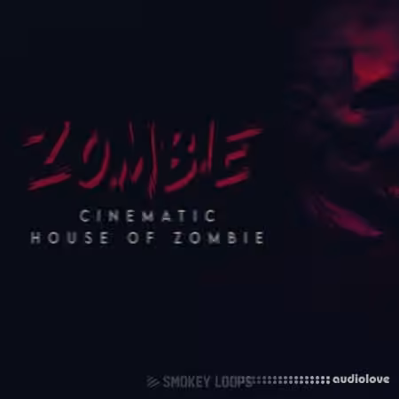 Smokey Loops Cinematic House Of Zombie [WAV]