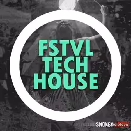 Smokey Loops FSTVL Tech House [WAV]