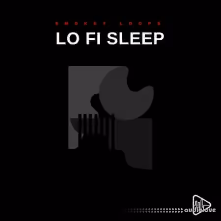 Smokey Loops Lo Fi Sleep [WAV]