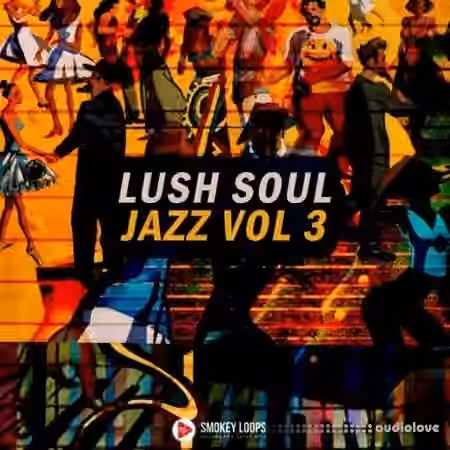Smokey Loops Lush Soul Jazz Vol 3 [WAV]