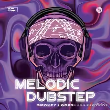 Smokey Loops Melodic Dubstep [WAV]