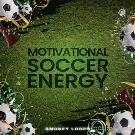 Smokey Loops Motivational Soccer Energy [WAV]