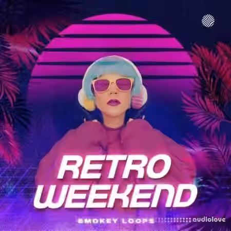 Smokey Loops Retro Weekend [WAV]