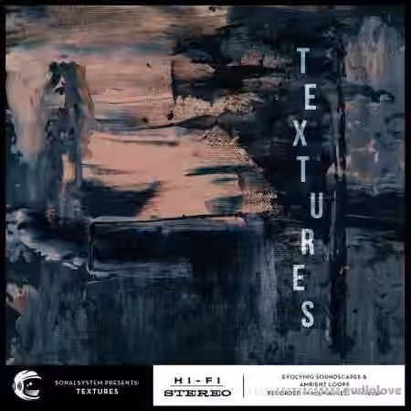 SonalSystem Textures Evolving Soundscapes [WAV]