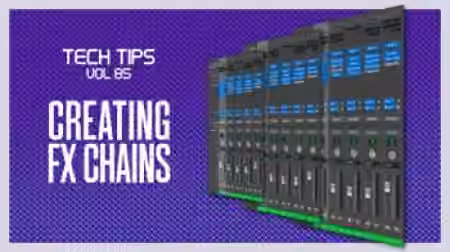 Sonic Academy Tech Tips Volume 85 Creating FX Chains with Bluffmunkey [TUTORiAL] - Sample Pack Artwork