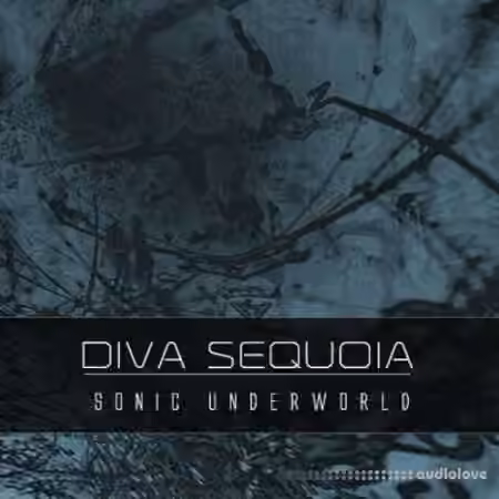 Sonic Underworld Diva Sequoia [Synth Presets]