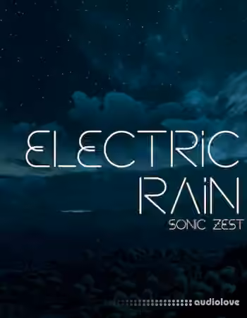 Sonic Zest Electric Monsoon and Electric Rain [KONTAKT]