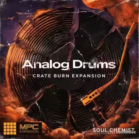 Soul Chemist Analog Drums Crate Burn Expansion [MPC]