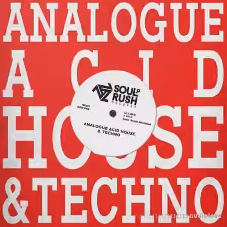 Soul Rush Records Analogue Acid House and Techno [WAV]