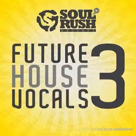 Soul Rush Records Future House Vocals 3 [WAV]