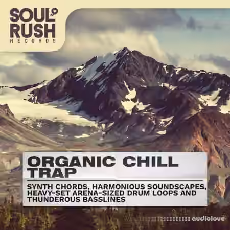 Soul Rush Records Organic Chill Trap [WAV]