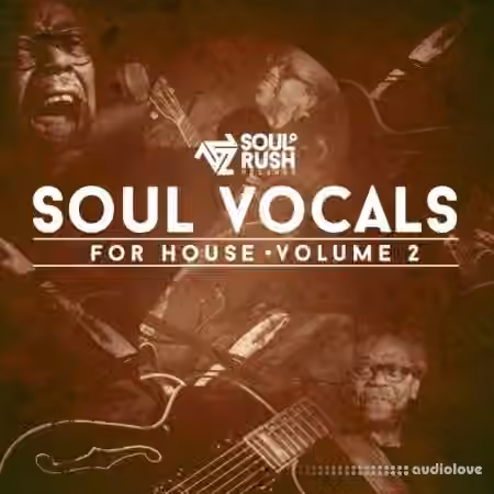 Soul Rush Records Soul Vocal's for House Volume Two [WAV]