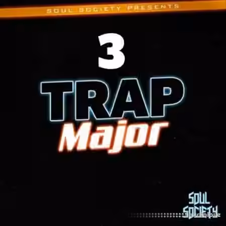 Soul Society Trap Major 3 [WAV]