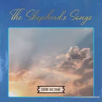 Sound Doctrine The Shepherds Songs [WAV]