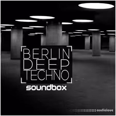 Soundbox Berlin Deep Techno [WAV, REX]