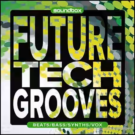 Soundbox Future Tech Grooves [WAV]