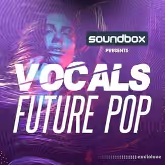 Soundbox Vocals Future Pop [WAV, MiDi]