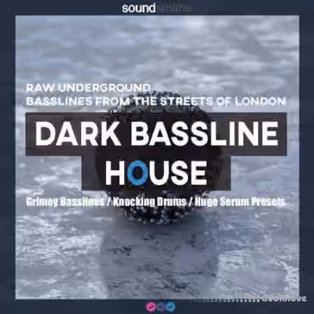 Soundsmiths Dark Bassline House [WAV, Synth Presets]
