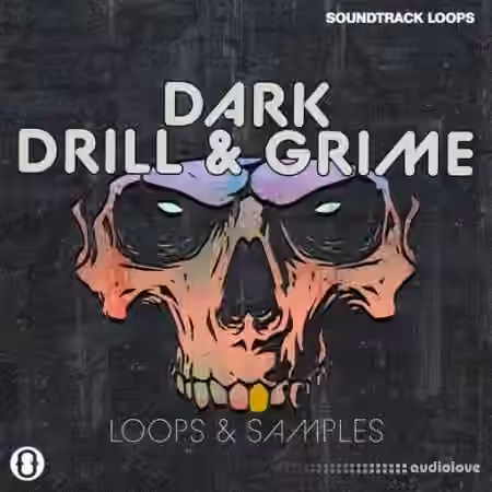Soundtrack Loops Dark Drill and Grime [WAV]