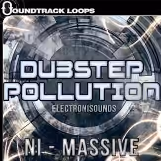 Soundtrack Loops Dubstep Pollution [Synth Presets]