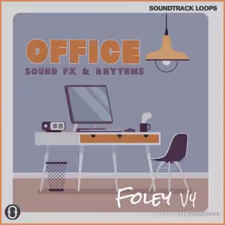 Soundtrack Loops Foley V4 Office Sound Effects and Rhythms [WAV]