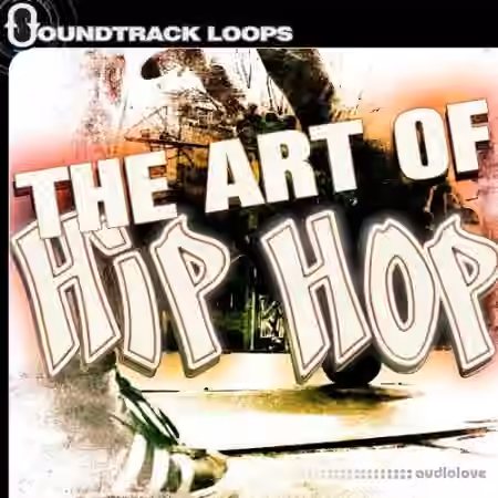 Soundtrack Loops The Art of Hip Hop [WAV]