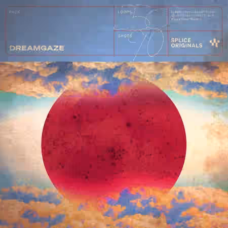 Splice Originals Dreamgaze [WAV, MiDi, Synth Presets]