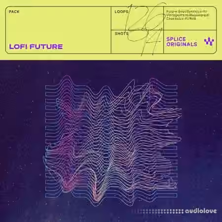 Splice Originals Lofi Future [WAV, MiDi, Synth Presets]